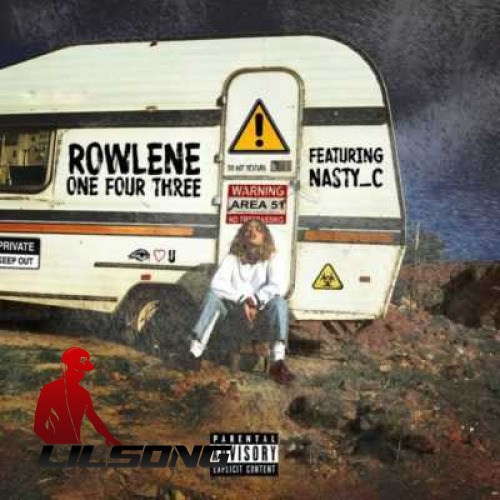 Rowlene Ft. Nasty C - 143