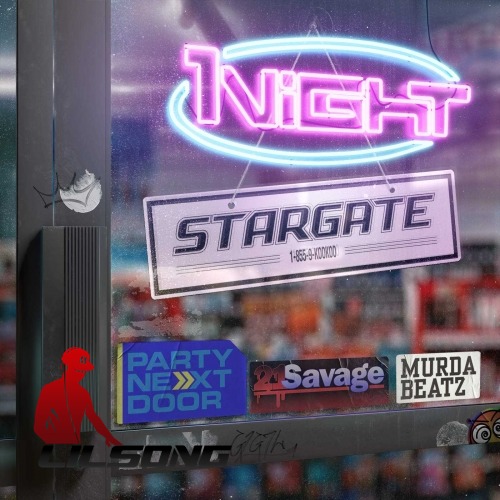 Stargate Ft. PartyNextDoor, 21 Savage & Murda Beatz - 1night