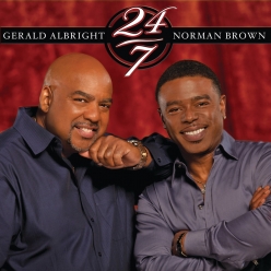 Gerald Albright & Norman Brown - 24-7
