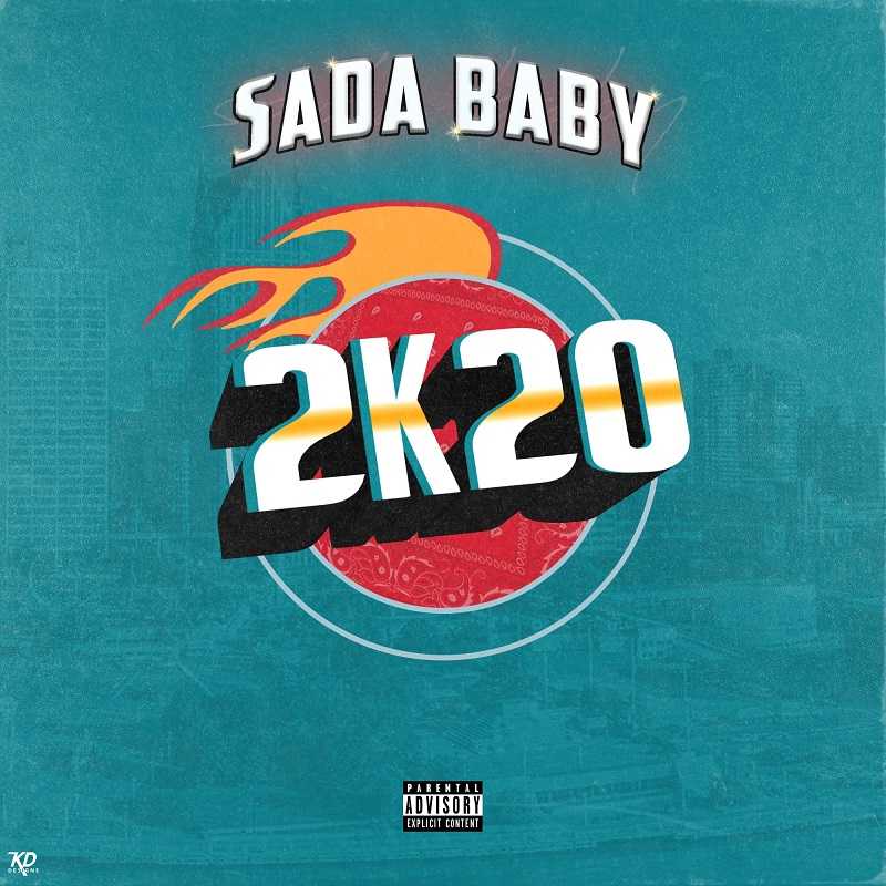 Sada Baby - 2k20