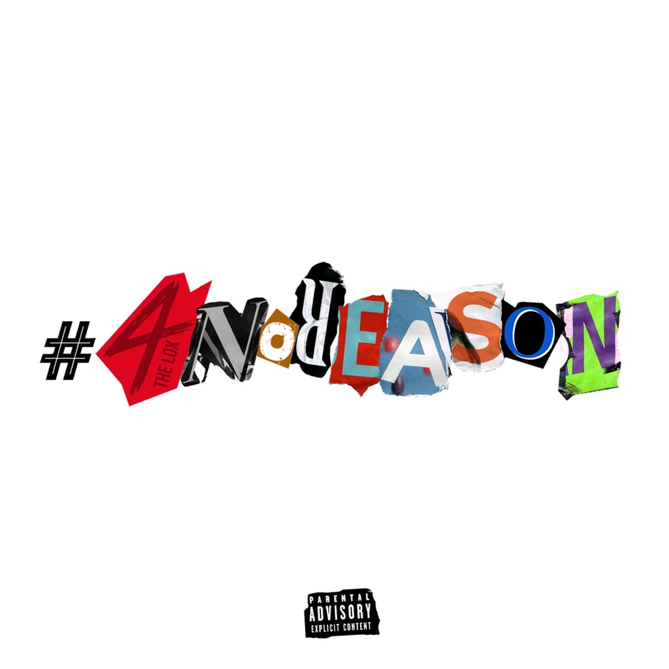 The Lox - 4NoReAsOn