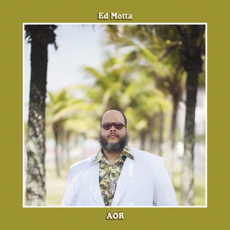 Ed Motta - AOR