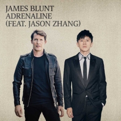 James Blunt ft. Jason Zhang - Adrenaline