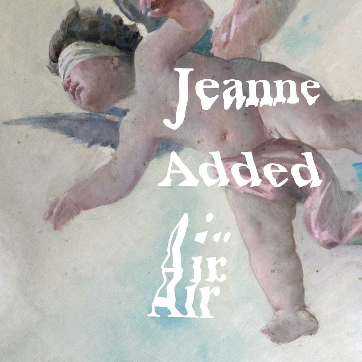 Jeanne Added - Air