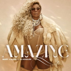 Mary J. Blige ft. DJ Khaled - Amazing