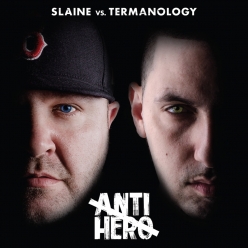 Slaine & Termanology - Anti-Hero