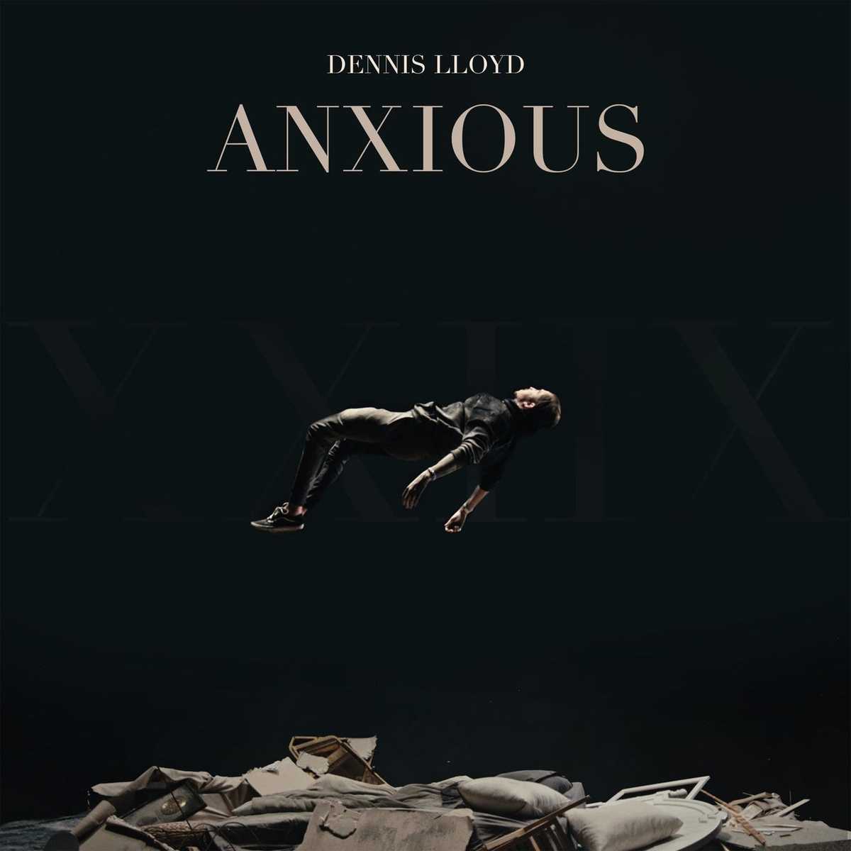 Dennis Lloyd - Anxious