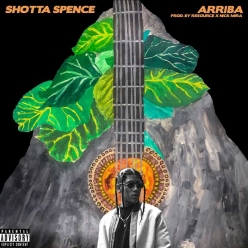 Shotta Spence - Arriba