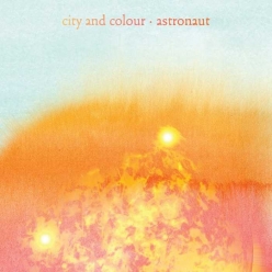 City And Colour - Astronaut