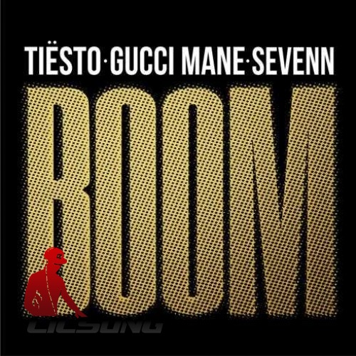 Tiesto, Gucci Mane & Sevenn - BOOM