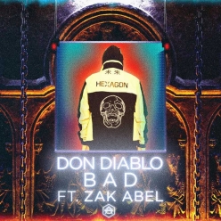 Don Diablo Ft. Zak Abel - Bad