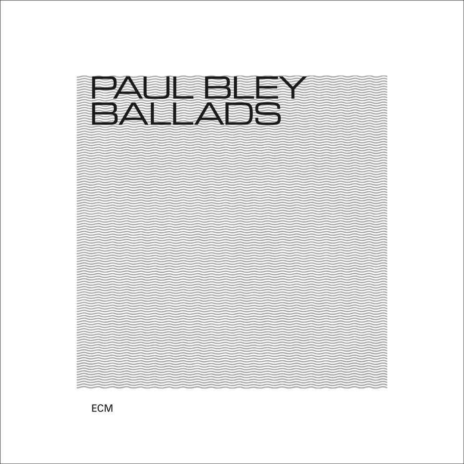 Paul Bley - Ballads