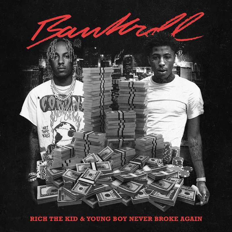 Rich The Kid & NBA YoungBoy - Bankroll