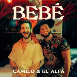 Camilo & El Alfa - Bebe