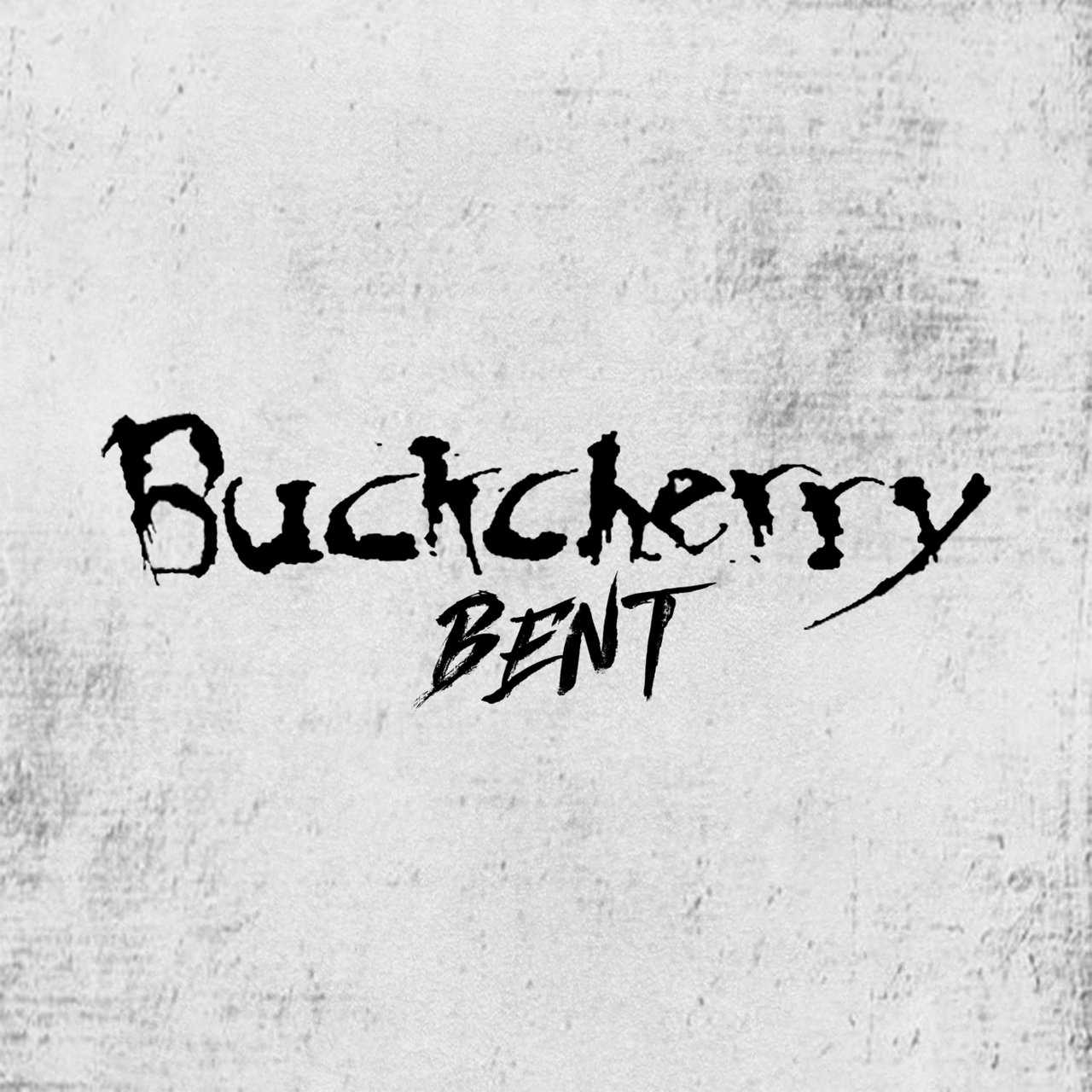 Buckcherry - Bent