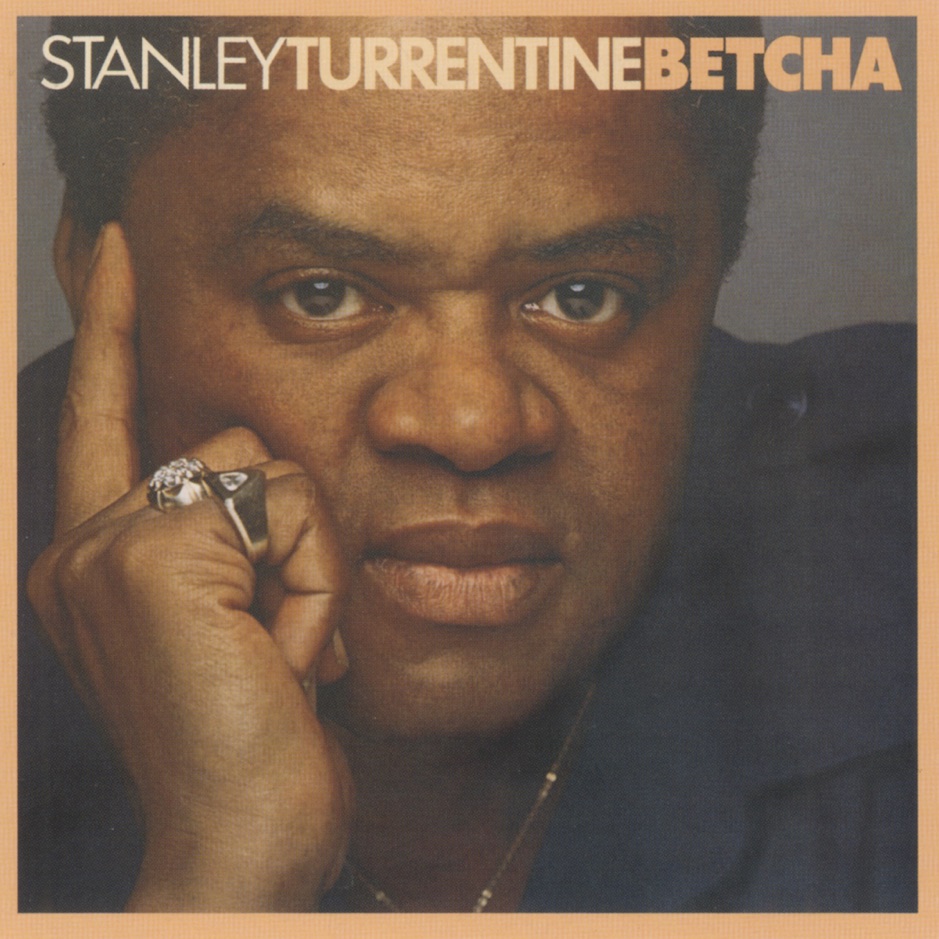 Stanley Turrentine - Betcha