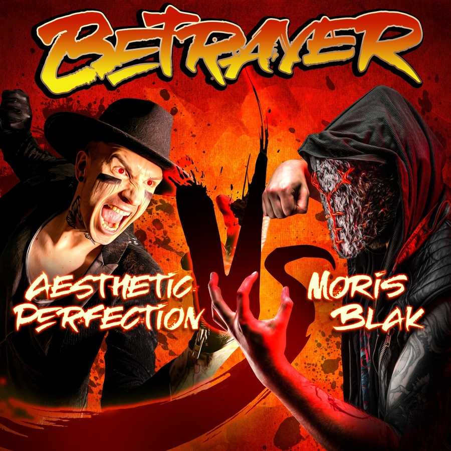Aesthetic Perfection & Moris Blak - Betrayer