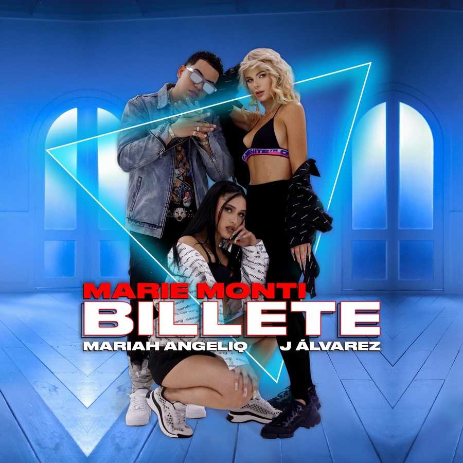 Marie Monti, Mariah Angeliq & J Alvarez - Billete