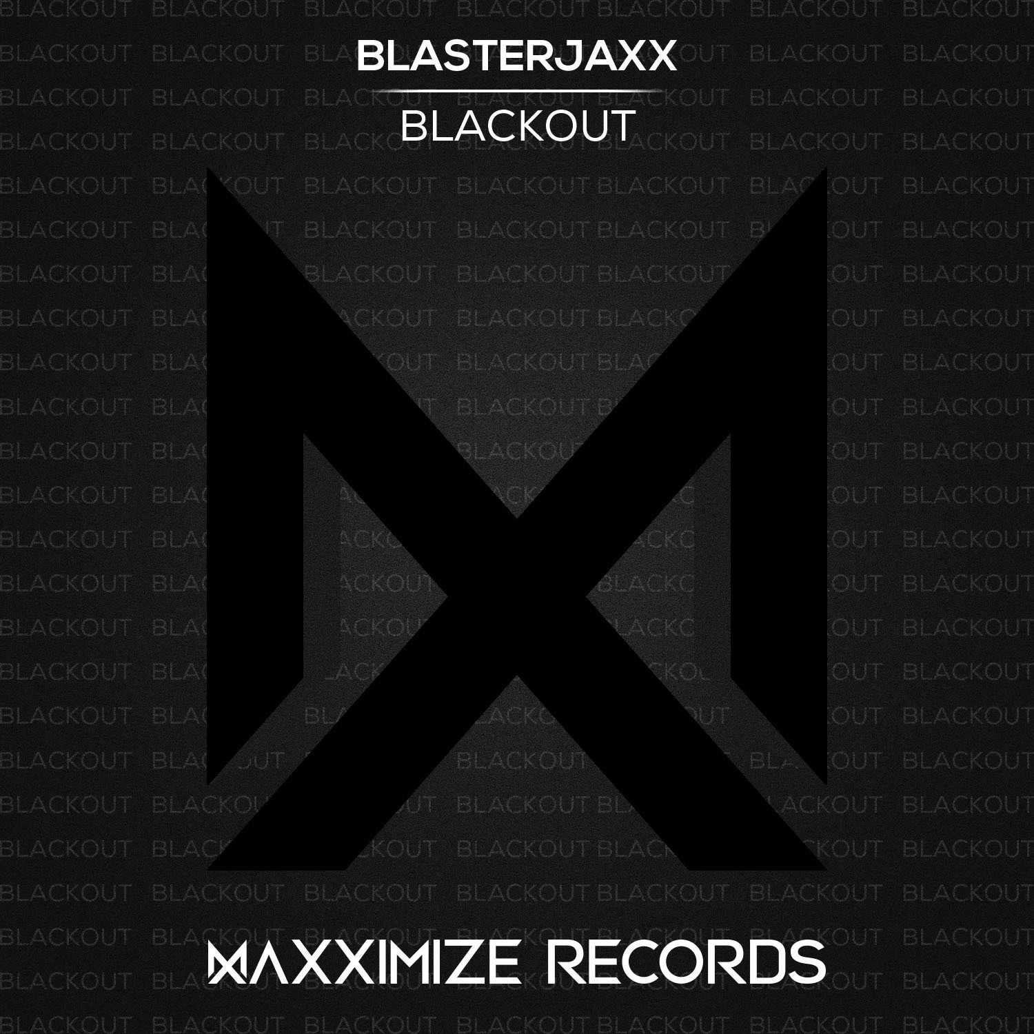 Blasterjaxx - Blackout