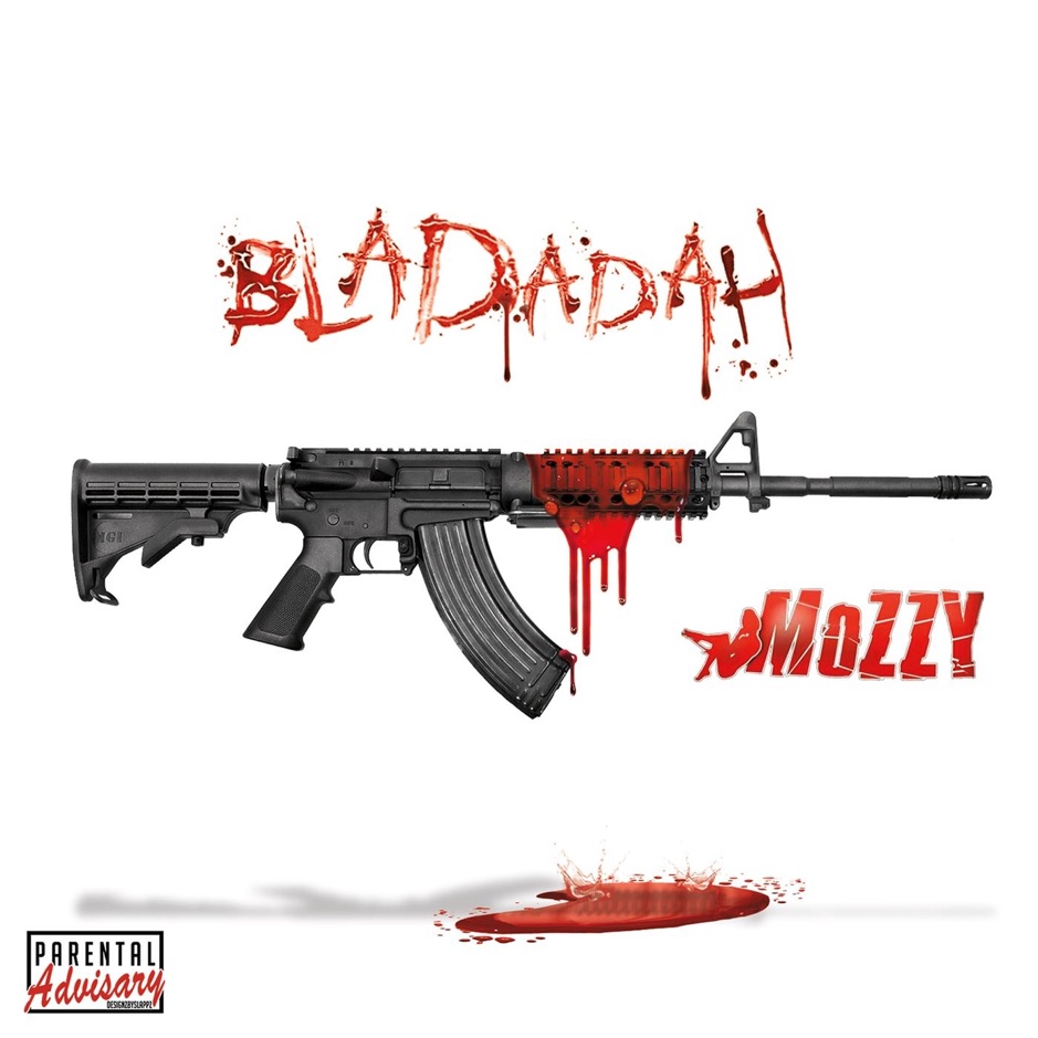 Mozzy - Bladadah