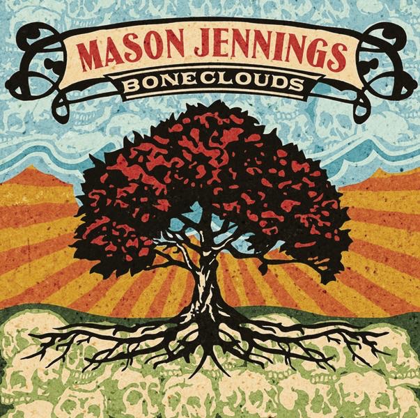 Mason Jennings - Boneclouds