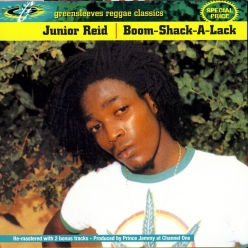 Junior Reid - Boom-Shack-A-Lack