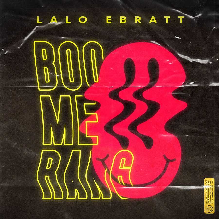 Lalo Ebratt & Trapical - Boomerang