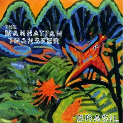The Manhattan Transfer - Brasil