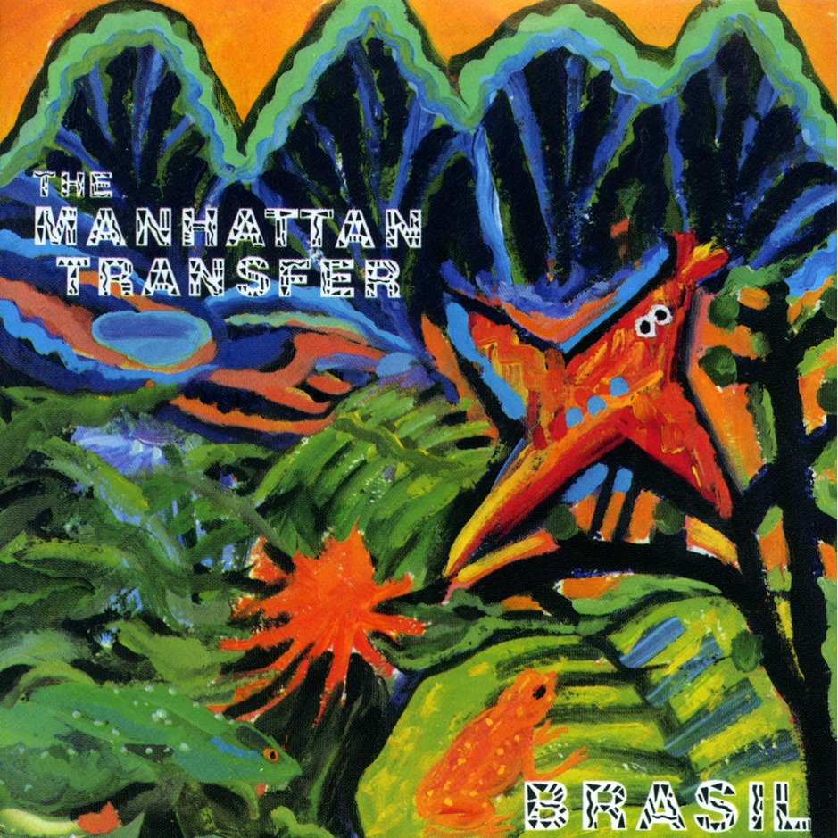 The Manhattan Transfer - Brasil