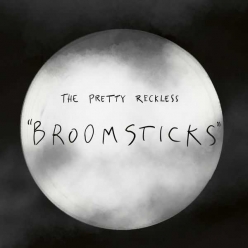 The Pretty Reckless - Broomsticks