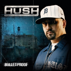 Hush - Bulletproof