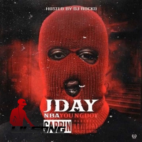 JDay  & NBA YoungBoy - Cappin