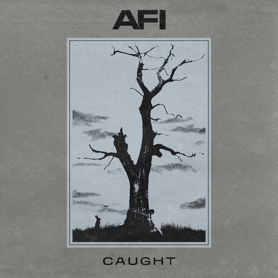 AFI - Caught