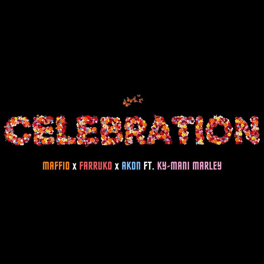 Maffio, Farruko & Akon Ft. Ky-Mani Marley - Celebration