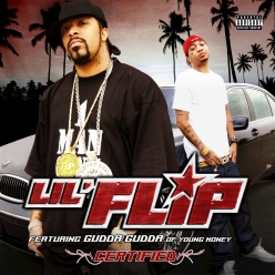 Lil Flip & Gudda Gudda - Certified