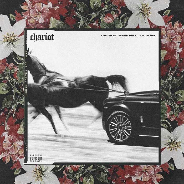 Calboy Ft. Meek Mill & Lil Durk - Chariot