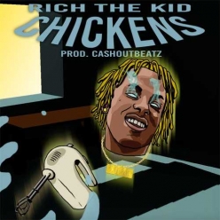 Rich The Kid - Chickens