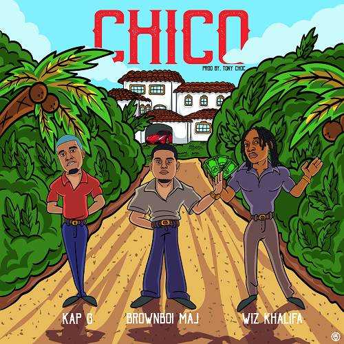 Brownboi Maj Ft. Wiz Khalifa & Kap G - Chico