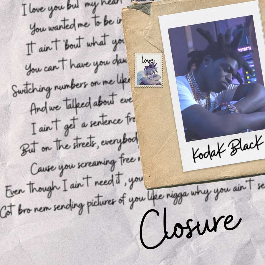 Kodak Black - Closure