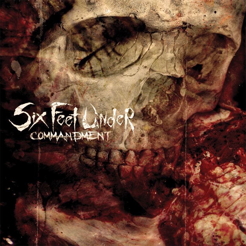 Six Feet Under - Commandment