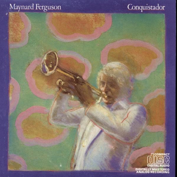 Maynard Ferguson - Conquistador