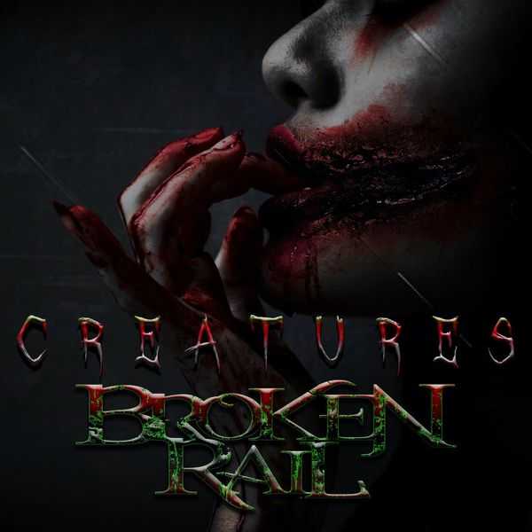 Brokenrail - Creatures