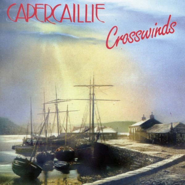 Capercaillie - Crosswinds