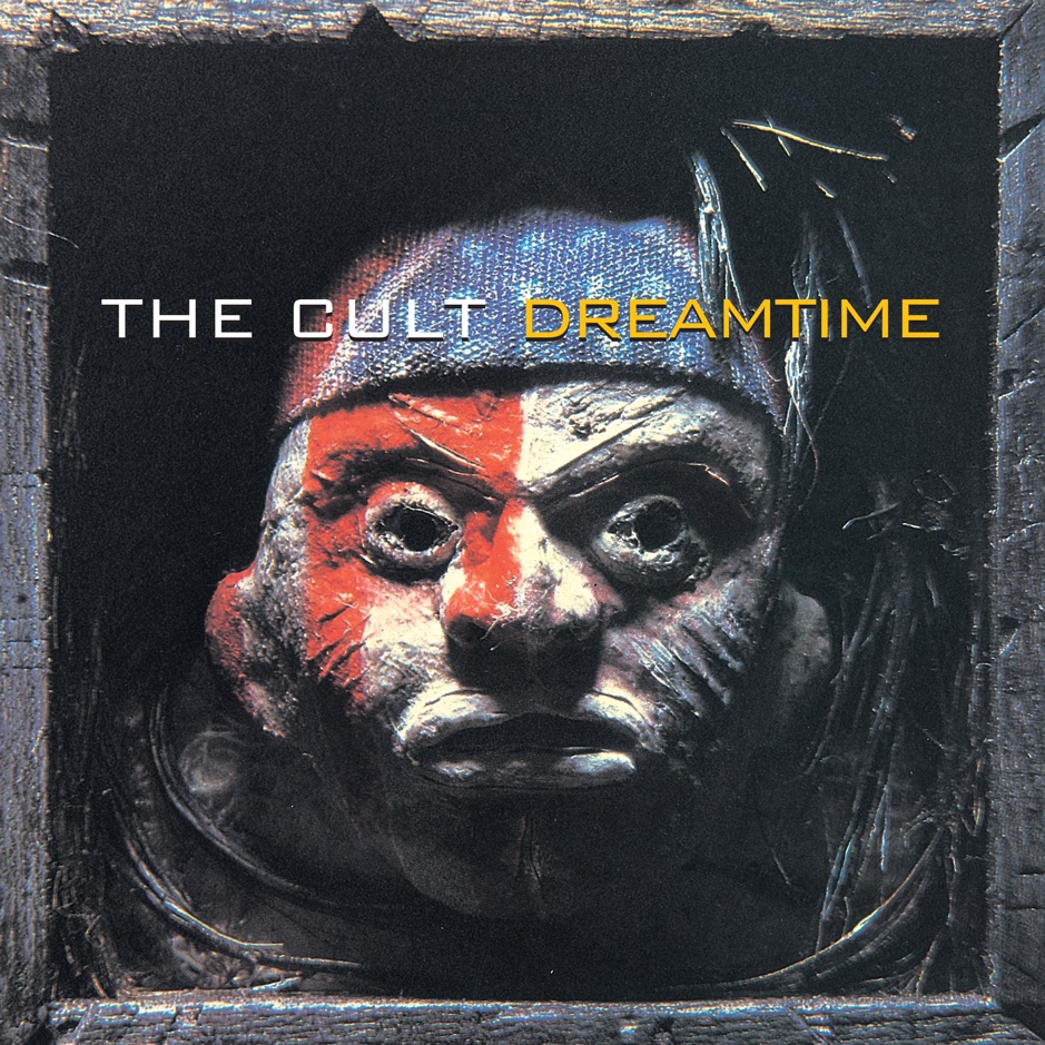 The Cult - DREAMTIME