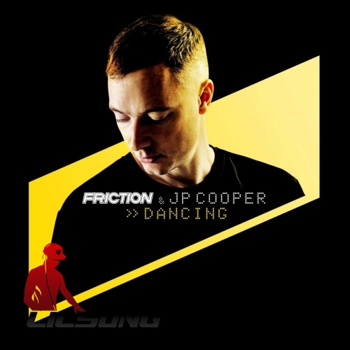 Friction & JP Cooper - Dancing