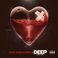 Fat Joe & Dre - Deep