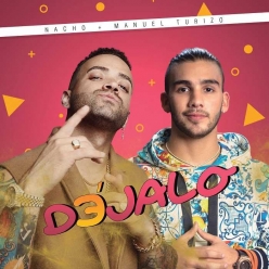 Nacho & Manuel Turizo - Dejalo