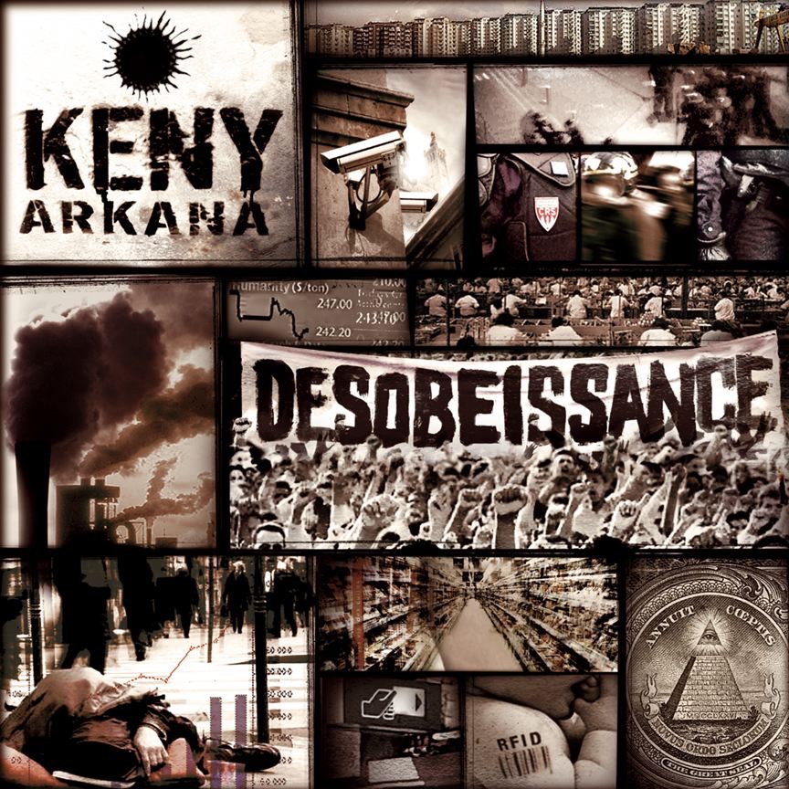 Keny Arkana - Desobeissance