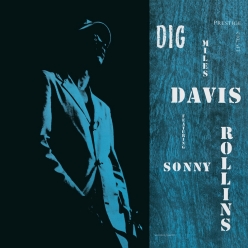 Miles Davis & Sonny Rollins - Dig