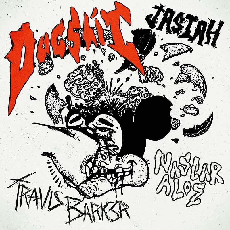 Travis Barker, Jasiah & Nascar Aloe - Dogshit